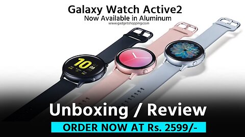 Buy Samsung Active 2 Smartwatch Unboxing | Best Smartwatch #active2 #smartwatch