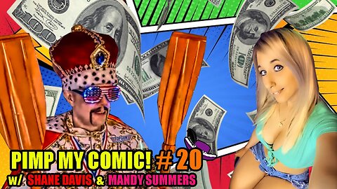 PIMP MY COMIC #20! WITH SHANE DAVIS & MANDY SUMMERS!