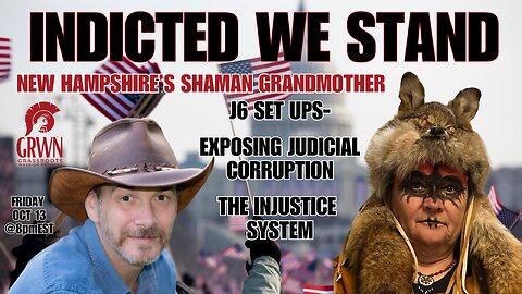Lawful Offices: INDICTED WE STAND - the NH J6 Shaman Grandma