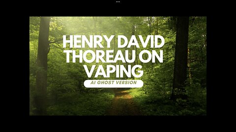 Henry Thoreau On Vaping (AI)