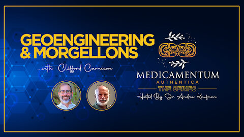 GeoEngineering and Morgellons with Clifford Carnicom on Medicamentum Authentica