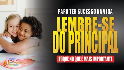 O Principal: Lembre-se do Principal