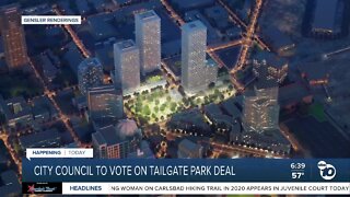 San Diego City Council to vote on Tailgate Park deal