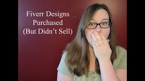 Fiverr Designs Purchased (But Didn't Sell)