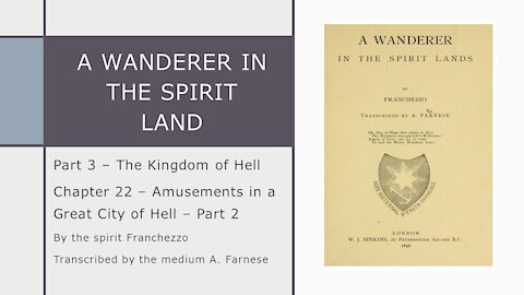 A Wanderer in the Spirit Lands – Chapter 22 – Amusements in the Great City of Hell – Part 2