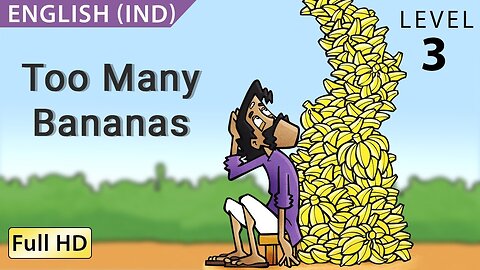 Too Many Bananas: Learn English (IND) with subtitles - Story for Children ""