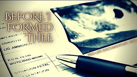 Before I Formed Thee | Abortion & Birth Control (Biblical Christian Documentary 2022)