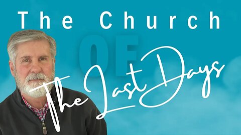 The Church of The Last Days (Part I)