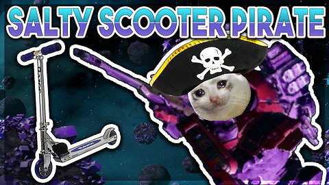 Starbase: Salty Scooter Pirate | PvP Pirate Hunting