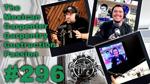 #296 David Paraguirre of the Mexican Carpenter talks carpentry, construction & passion