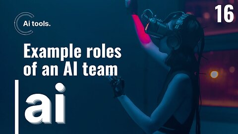 Example roles of an AI team Part 16