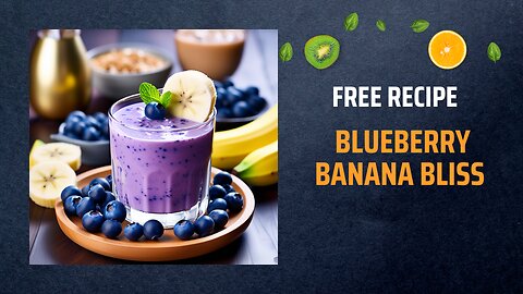 Free Blueberry Banana Bliss Recipe 🍌💙+ Healing Frequency🎵