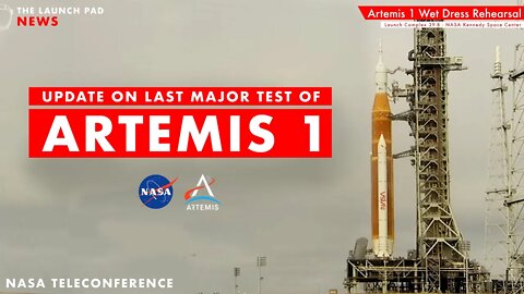 UPDATE! NASA Briefs Media on Scrub of Artemis 1 WDR