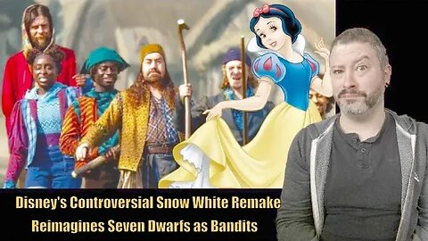 Disney's Controversial Snow White Remake Reimagines Seven Dwarfs as Bandits