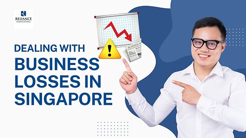 Dealing with Business Losses in Singapore