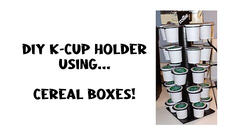 DIY K-Cup Holder from CEREAL BOXES!