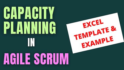 Capacity Planning in Agile Scrum (AGILE CAPACITY PLANNING EXCEL TEMPLATE)
