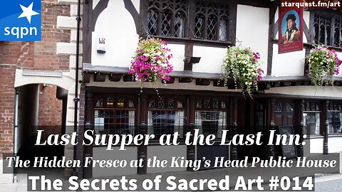 Last Supper at the Last Inn (The King’s Head Public House) - The Secrets of Sacred Art