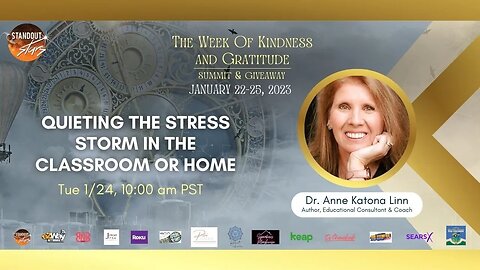 Dr. Anne Katona Linn - Quieting the Stress Storm in the Classroom or Home