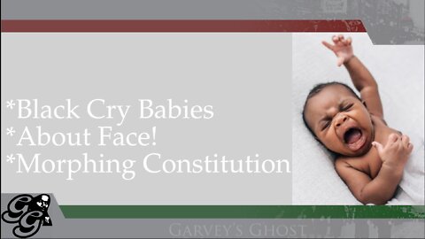 Garveys Ghost TV 2-2-2022:The Black Cry Babies