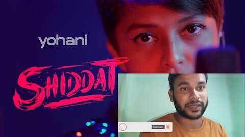 Yohani Shiddat Title Track Female Version Manan Bhardwaj REACTION Video by Fun Time Viral Song 2021.