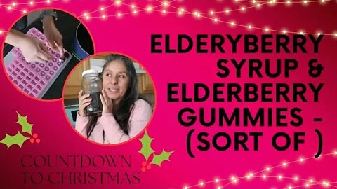 How to make Elderberry Syrup and gummies