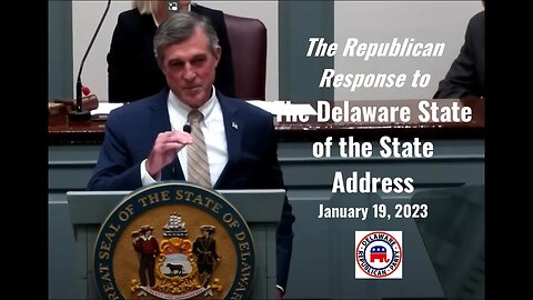 Delaware House & Senate Republicans Reflect on State of the State Address by Governor Carney on 1/19