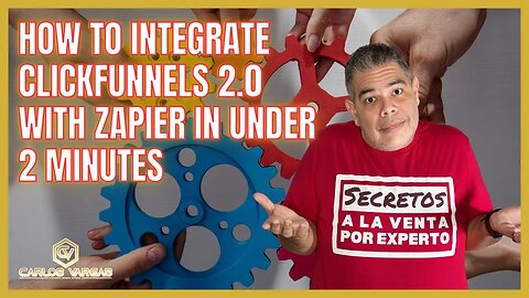 How To Integrate Clickfunnels 2.0 with Zapier in Under 2 Minutes