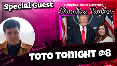 TOTO TONIGHT @ 8 Central - My Guest - Kandiss Taylor of Georiga