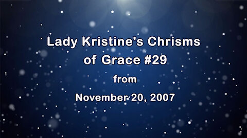 David Christopher Lewis Reading Lady Kristine's Chrisms of Grace #29 from November 20, 2007