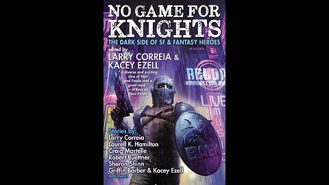 Episode 182: Larry Correia & Kacey Ezell, Knightly Gaming!