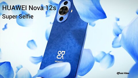 HUAWEI nova 12s - Super Slim, Super Selfie