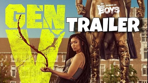 Trailer The Boys - Gen V Dublado