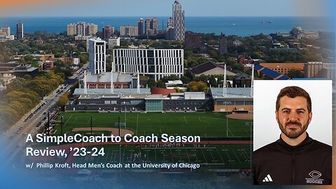 SimpleCoach to Coach Interview w/ Phillip Kroft, Head Men's Coach at the University of Chicago