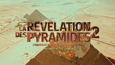 La Révélation des Pyramides 2 | Teaser | © Jacques Grimault