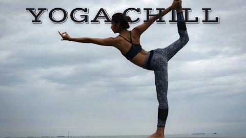 YOGA CHILL #39 [Music for Workout & Meditation]