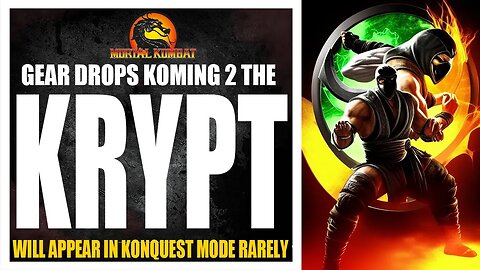 Mortal Kombat 12 Exclusive: SKINS WEAPONS & POWER DROPS WILL RETURN VIA THE KRYPT & KONQUEST MODE!