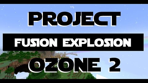 Minecraft Project Ozone 2 ep 10 - High Energy Fusion Explosion. Stupid Chance Cube.