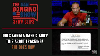 Does Kamala Harris Know This About Fracking? She Does Now - Dan Bongino Show Clips