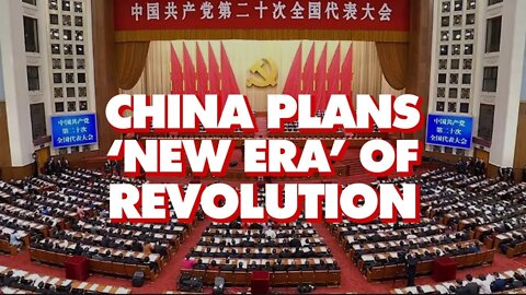 China plans 'new era' of revolution in 20th CPC national congress