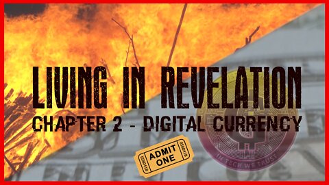 LIVING IN REVELATION - DIGITAL CURRENCY