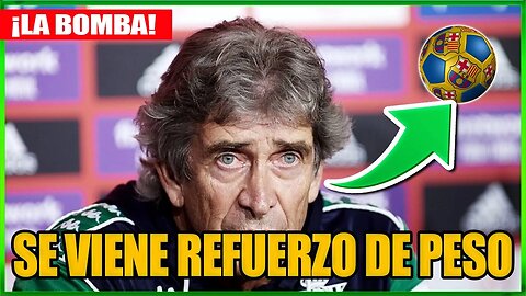 ¡BOMBA!GRAN REVELACIÓN¡ESTRELLA ARGENTINA CAMINO AL BETIS!¡MANUEL PELLEGRINI! NOTICIAS DEL BETIS HOY