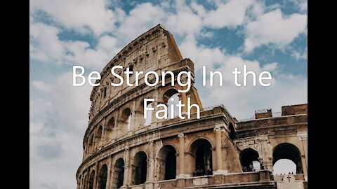 Romans 4:17-25 | BE STRONG IN THE FAITH 5/2/2021