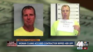 Woman claims accused contractor ripped her off