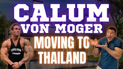 Calum Von Moger Returns... And