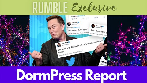 Elon Musk + Twitter = Danger: DormPress Report