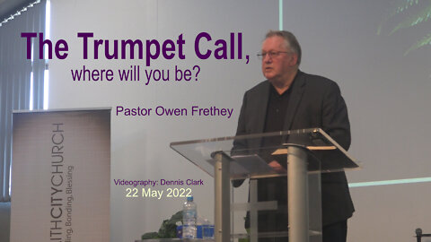 The Trumpet Call - where will you be?