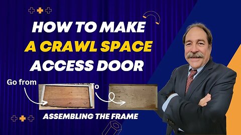How to make a crawl space access door part 2, assembling the frame
