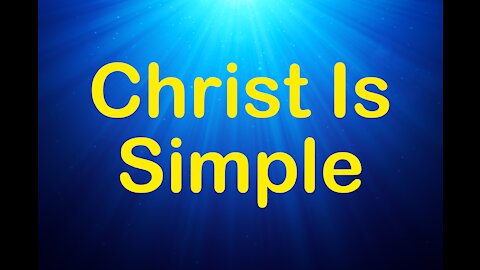 Fulfillments of Christ Simplifies All - MTTCOG 11