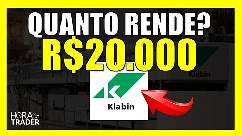 Dividendos KLABIN (KLBN3, KLBN4, KLBN11): Quanto rende R$20.000,00 investidos em KLABIN (KLBN11)?